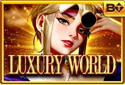 Luxury World BT slot