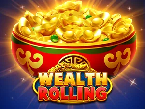 Wealth Rolling BT slot
